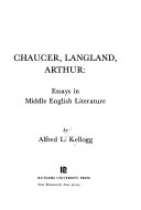 Chaucer, Langland, Arthur: essays in Middle English literature,