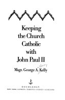 Keeping the church Catholic with John Paul II