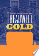 Treadwell gold : an Alaska saga of riches and ruin