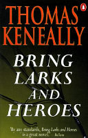 Bring larks and heroes