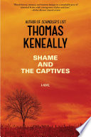 Shame and the captives : a novel