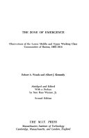 The zone of emergence; observations of the lower middle and upper working class communities of Boston, 1905-1914