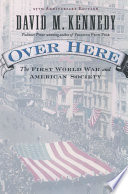 Over here : the First World War and American society