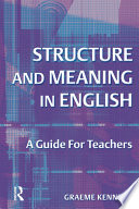 Structure and Meaning in English : a Guide for Teachers.