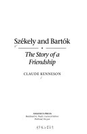 Székely and Bartók : the story of a friendship