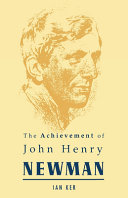 The achievement of John Henry Newman