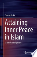 Attaining inner peace in Islam : said nursis perspective