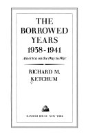 The borrowed years, 1938-1941 : America on the way to war