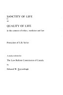 Sanctity of life : or, Quality of life in the context of ethics, medicine, and law : a study