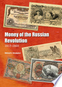 Money of the Russian Revolution : 1917-1920.