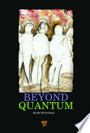 Beyond quantum