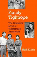 Family tightrope : the changing lives of Vietnamese Americans