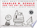 Only what's necessary : Charles M. Schulz and the art of Peanuts