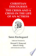 Christian discourses ; The crisis and a crisis in the life of an actress