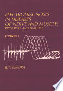 Electrodiagnosis in Diseases of Nerve and Muscle : Principles and Practice.