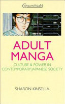 Adult manga : culture and power in contemporary Japanese society