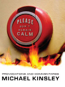 Please don't remain calm : provocations and commentaries