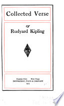 Collected verse of Rudyard Kipling.