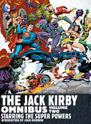 The Jack Kirby omnibus. Volume two : starring The Super Powers