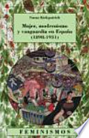 Mujer, modernismo y vanguardia en España : 1898-1931