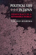 Political life in Japan : democracy in a reversible world