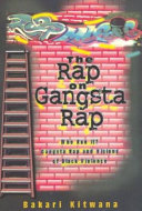 The rap on gangsta rap : who run it? : gangsta rap and visions of Black violence