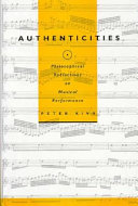 Authenticities : philosophical reflections on musical performance