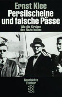 Persilscheine und falsche Pässe : wie die Kirchen den Nazis halfen