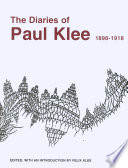 The diaries of Paul Klee, 1898-1918.