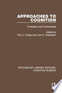 Approaches to Cognition : Contrasts and Controversies.