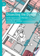 Dissecting the Danchi inside Japan's largest postwar housing experiment