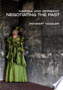 Namibia and Germany : negotiating the past