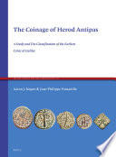 The coinage of Herod Antipas : a study and die classification of the earliest coins of Galilee