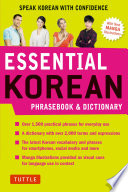 Essential Korean phrasebook & dictionary : speak Korean with confidence!.