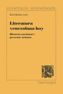 Literatura Venezolana Hoy Historia Nacional y Presente Urbano.