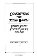 Confronting the third world : United States foreign policy, 1945-1980