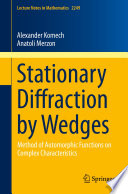 Stationary Diffraction by Wedges  Method of Automorphic Functions on Complex Characteristics