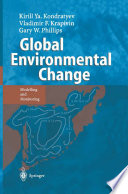 Global Environmental Change Modelling and Monitoring