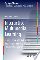 Interactive Multimedia Learning Using Social Media for Peer Education in Single-Player Educational Games