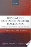 Population exchange in Greek Macedonia : the rural settlement of refugees 1922-1930