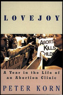 Lovejoy : a year in the life of an abortion clinic