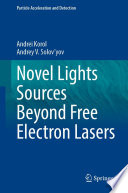 Novel lights sources beyond free electron lasers