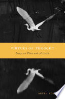 Virtues of thought : essays on Plato and Aristotle
