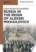 Russia in the Reign of Aleksei Mikhailovich.
