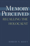 Memory perceived : recalling the Holocaust