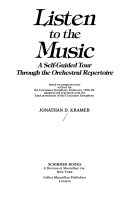 Listen to the music : a self-guided tour through the orchestral repertoire