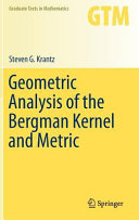 Geometric analysis of the Bergman kernel and metric