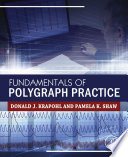 Fundamentals of polygraph practice
