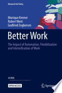 Better work : the impact of automation, flexibilization and intensification of work