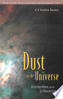 Dust in the universe : similarities and differences